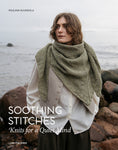 Soothing Stitches - Knits for a Quiet Mind